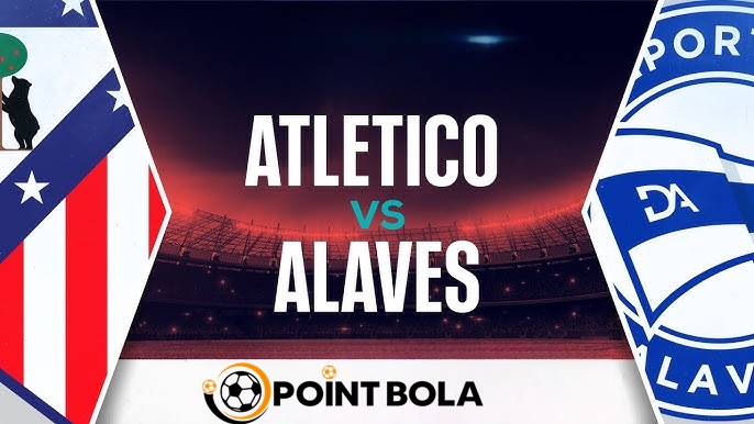 Pertandingan Atletico VS Alaves