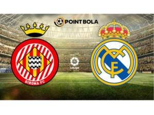 Girona vs Real Madrid