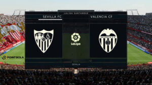 Sevilla vs Valencia